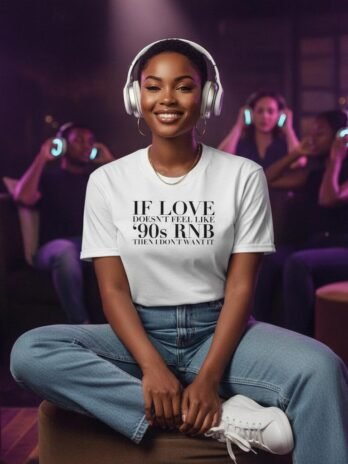 If Love 90s RNB T-Shirt