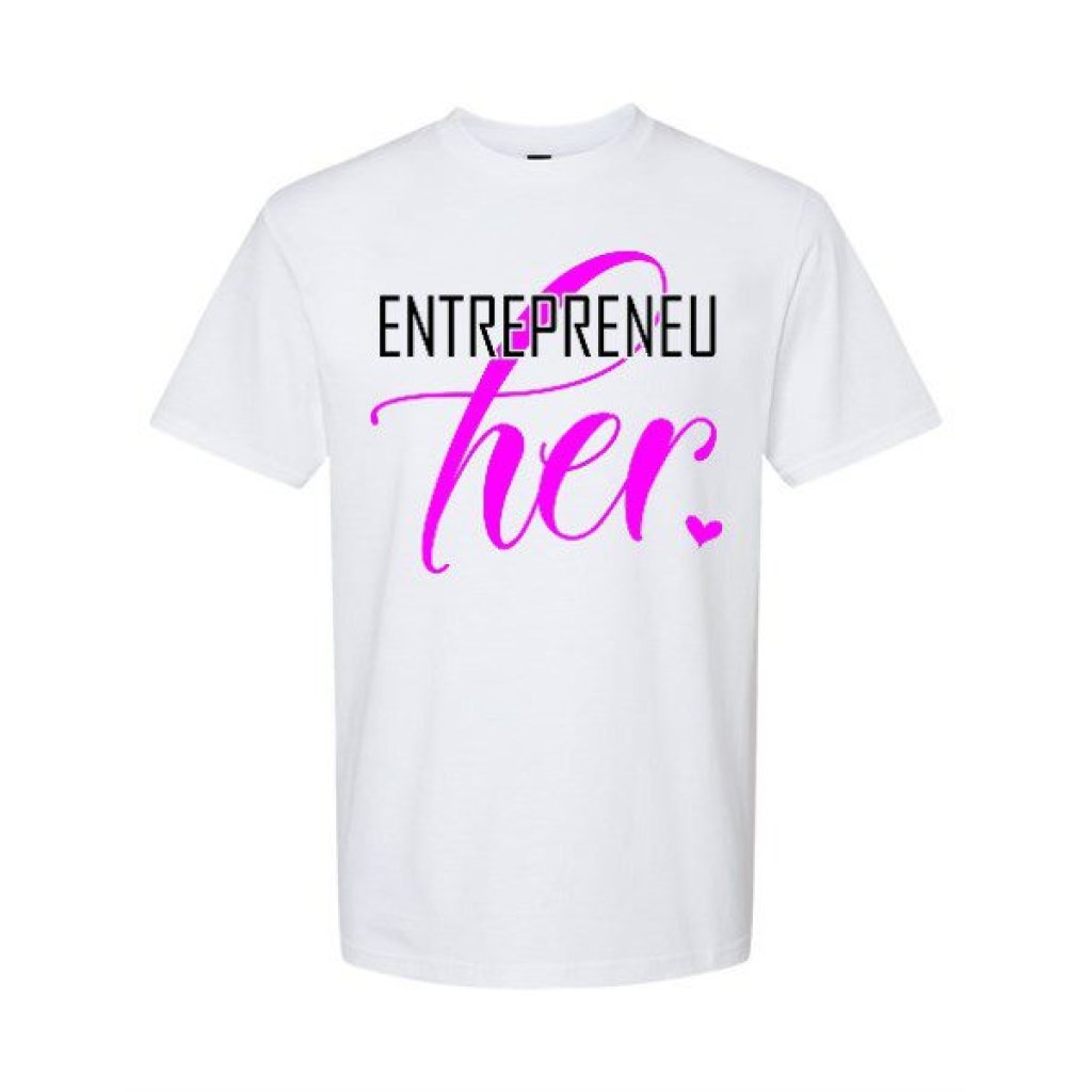 EntrepreneuHER White T-Shirt