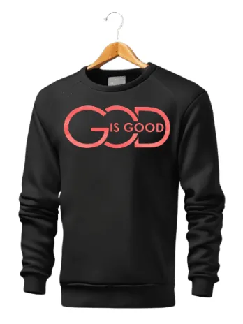 GOD IS GOOD Sweatshirt (Wordseed Collection)