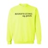 Bougie Boss Gear Manifesting my Future Safety Green Sweatshi8rt