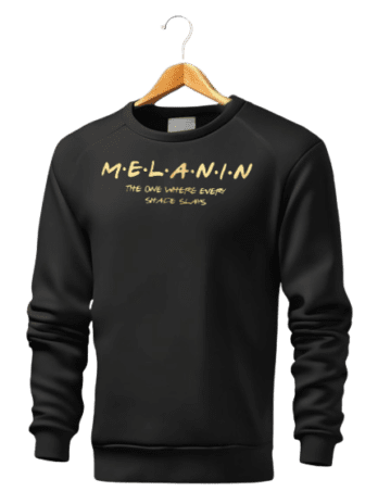 Melanin Sweatshirt