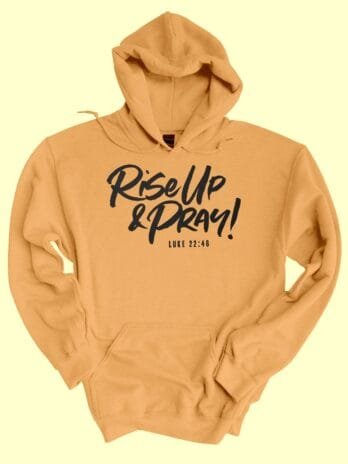 Rise Up & Pray Hoodie