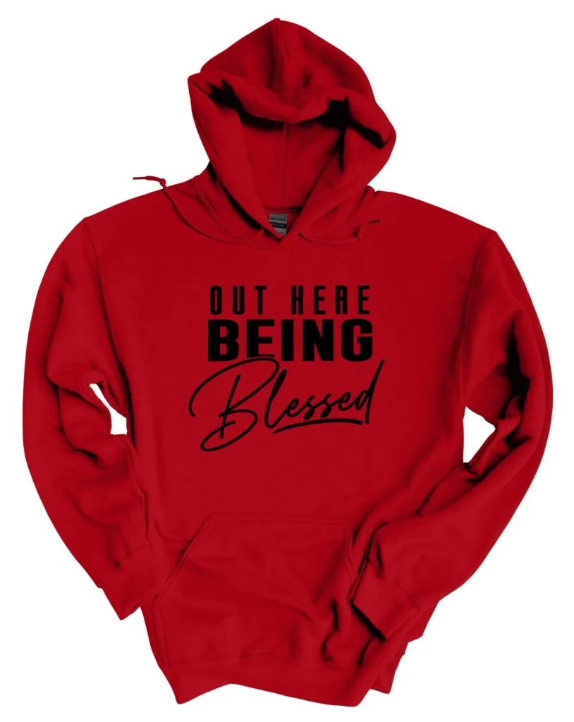 Out Here Being Blessed Red Hoodie