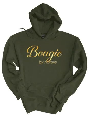 Bougie Boss Gear Home Page 18 Bougie by Nature Hoodie
